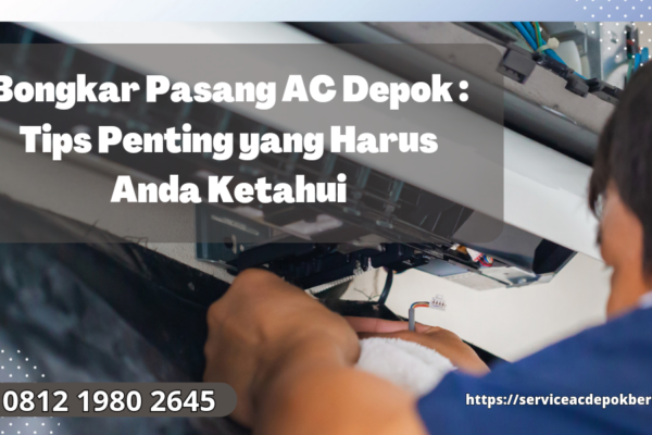 Bongkar Pasang AC Depok