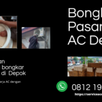 Bongkar Pasang AC Depok