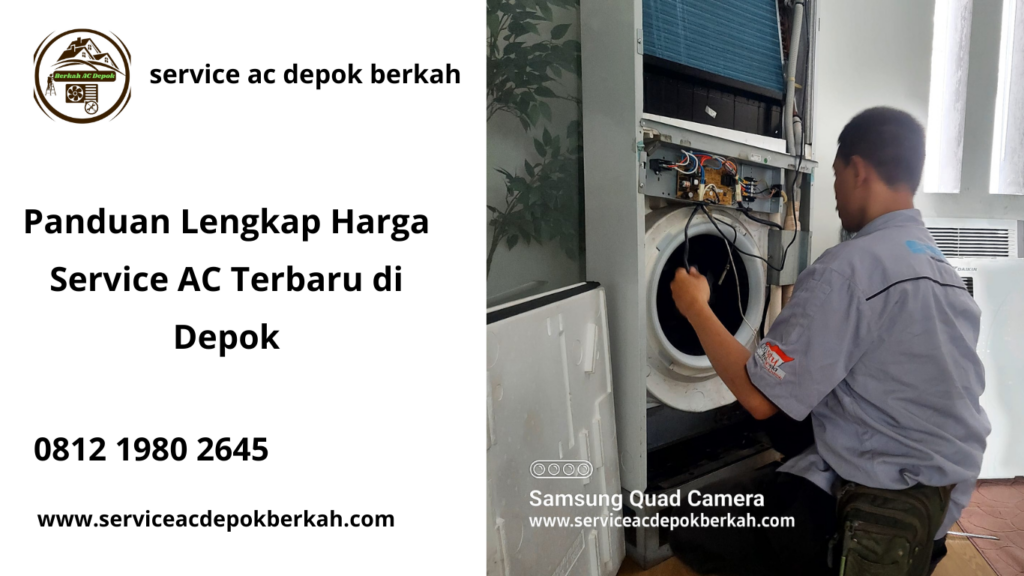 Panduan Lengkap Harga Service AC Terbaru di Depok