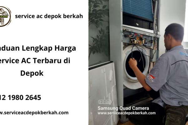 Panduan Lengkap Harga Service AC Terbaru di Depok