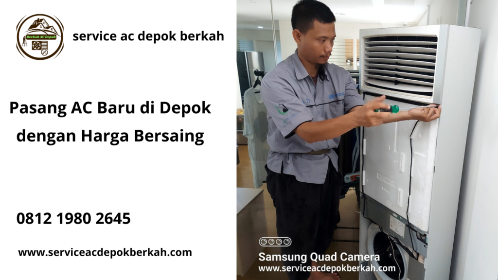 Pasang AC Baru di Depok dengan Harga Bersaing