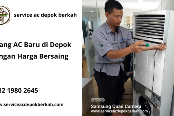 Pasang AC Baru di Depok dengan Harga Bersaing