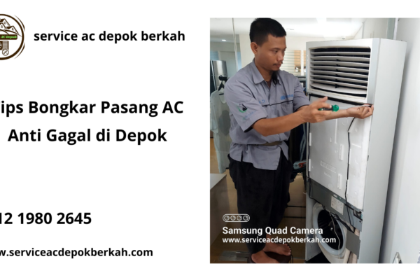 Tips Bongkar Pasang AC Anti Gagal di Depok