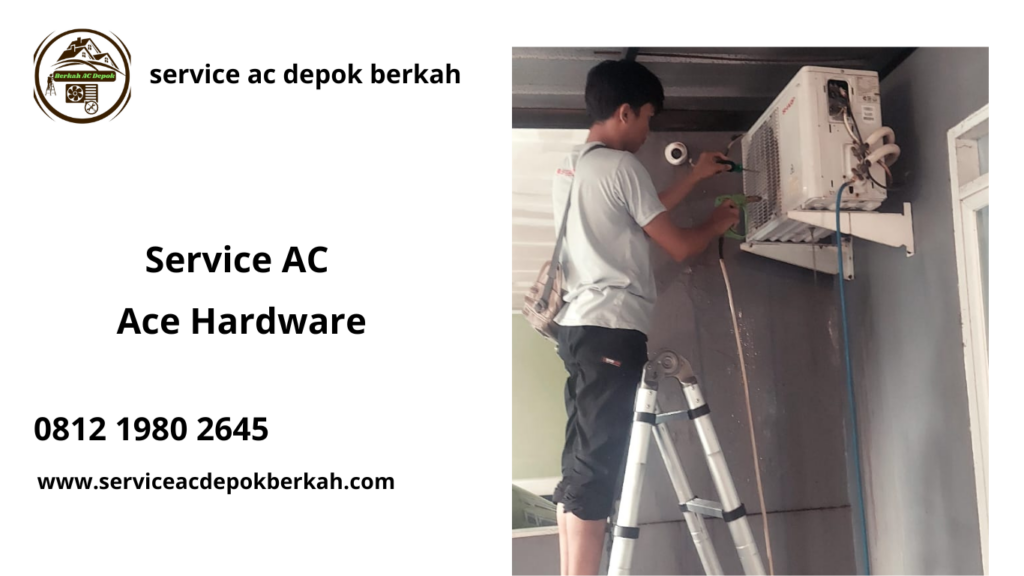 Service AC Ace Hardware