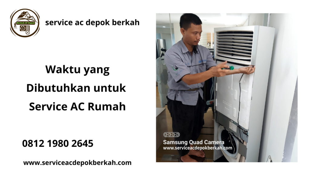 Waktu yang Dibutuhkan untuk Service AC Rumah