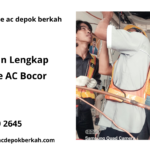 Panduan Lengkap Service AC Bocor