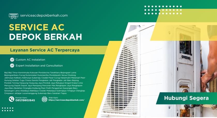 Cuci AC Depok Murah: Panduan Lengkap Cara Memilih Jasa Terbaik dan Tips Perawatan (081219802645)